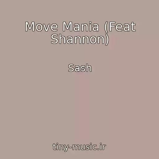 کاور آهنگ Move Mania (Feat Shannon) از Sash