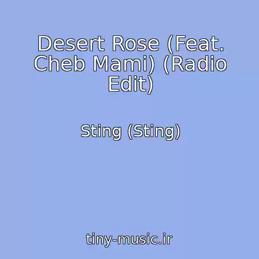 کاور آهنگ Desert Rose (Feat. Cheb Mami) (Radio Edit) از Sting (Sting)