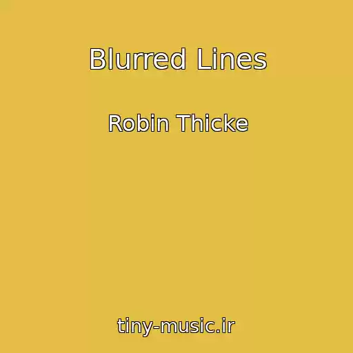 کاور آهنگ Blurred Lines از Robin Thicke