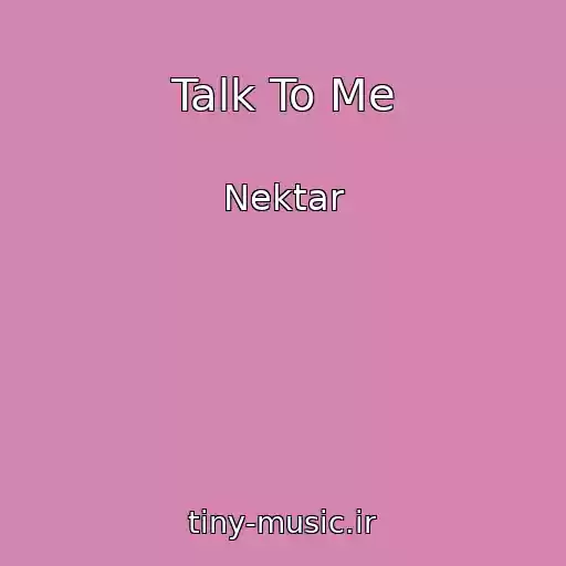 کاور آهنگ Talk To Me از Nektar