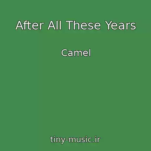 کاور آهنگ After All These Years از Camel