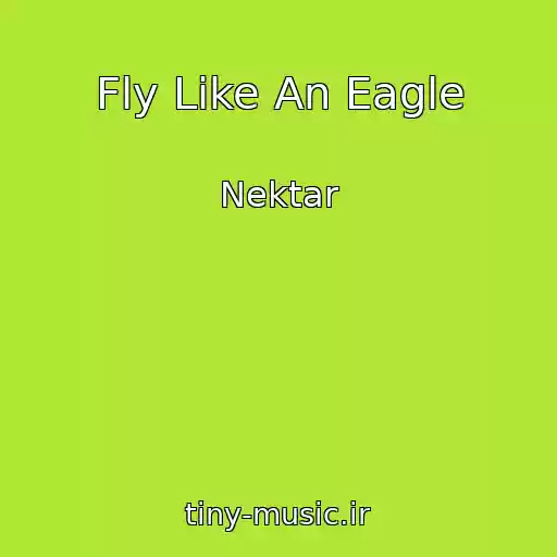کاور آهنگ Fly Like An Eagle از Nektar