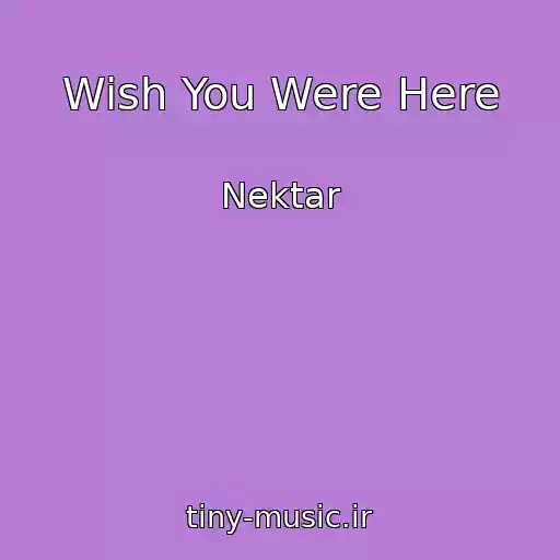 کاور آهنگ Wish You Were Here از Nektar