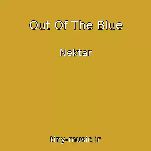 کاور آهنگ Out Of The Blue از Nektar