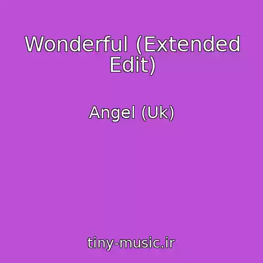 کاور آهنگ Wonderful (Extended Edit) از Angel (Uk)