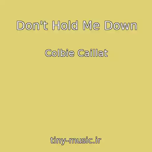 کاور آهنگ Don't Hold Me Down از Colbie Caillat