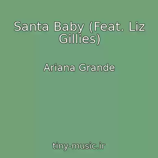کاور آهنگ Santa Baby (Feat. Liz Gillies) از Ariana Grande