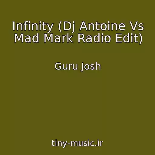 کاور آهنگ Infinity (Dj Antoine Vs Mad Mark Radio Edit) از Guru Josh