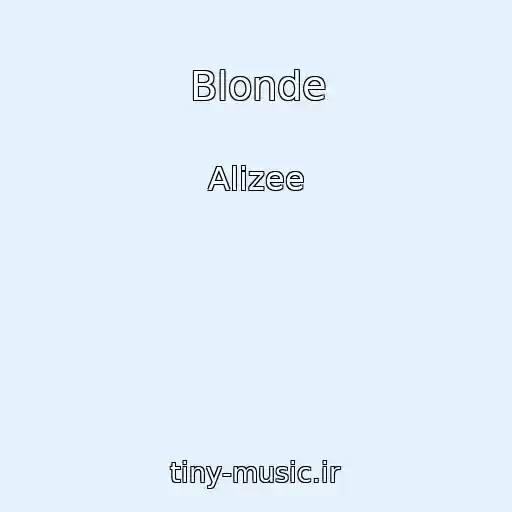 کاور آهنگ Blonde از Alizee
