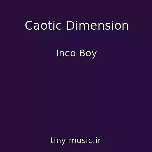 کاور آهنگ Caotic Dimension از Inco Boy