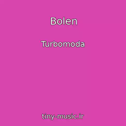 کاور آهنگ Bolen از Turbomoda
