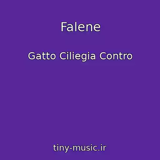 کاور آهنگ Falene از Gatto Ciliegia Contro
