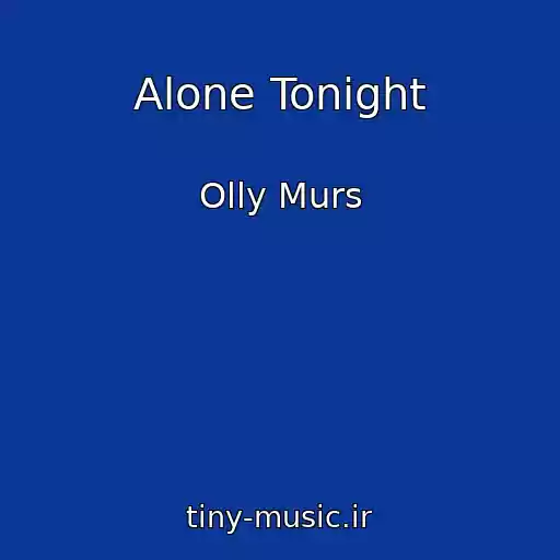 کاور آهنگ Alone Tonight از Olly Murs