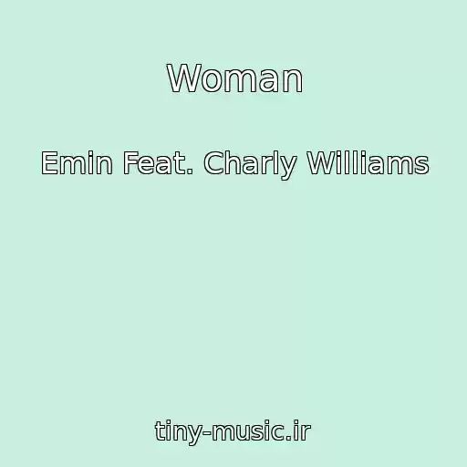 کاور آهنگ Woman از Emin Feat. Charly Williams