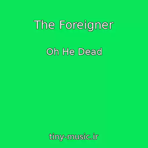 کاور آهنگ The Foreigner از Oh He Dead