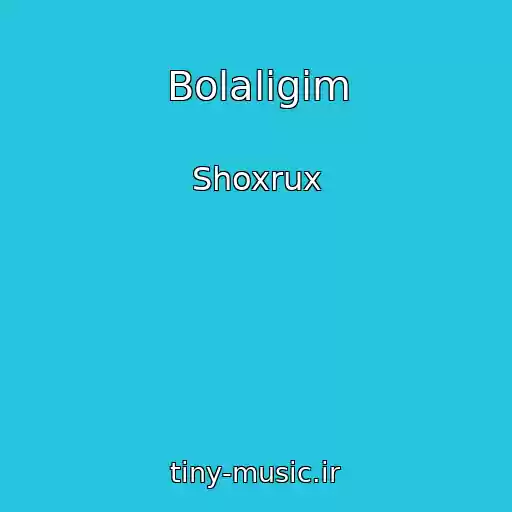 کاور آهنگ Bolaligim از Shoxrux