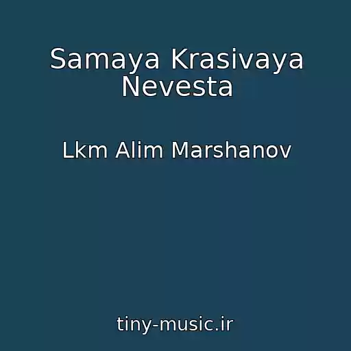 کاور آهنگ Samaya Krasivaya Nevesta از Lkm Alim Marshanov