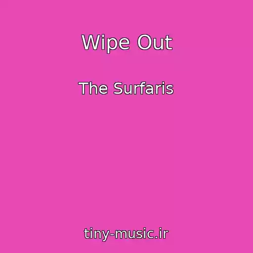 کاور آهنگ Wipe Out از The Surfaris