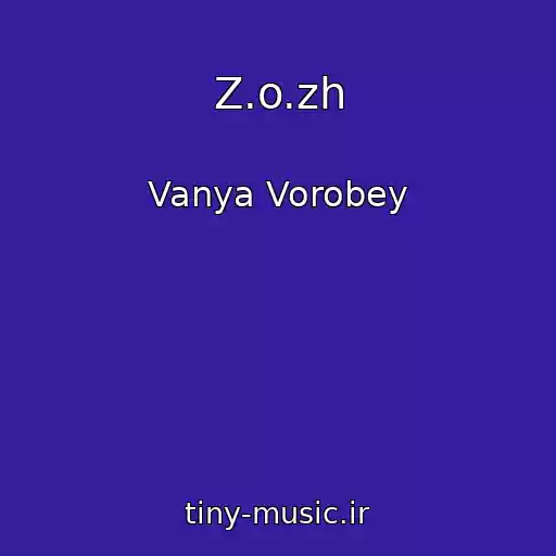 کاور آهنگ Z.o.zh از Vanya Vorobey