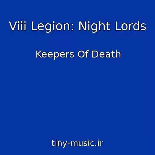 کاور آهنگ Viii Legion: Night Lords از Keepers Of Death