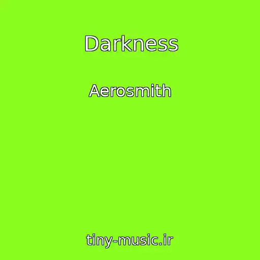 کاور آهنگ Darkness از Aerosmith
