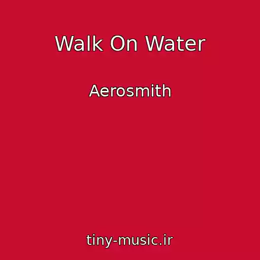کاور آهنگ Walk On Water از Aerosmith
