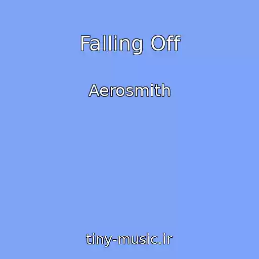 کاور آهنگ Falling Off از Aerosmith