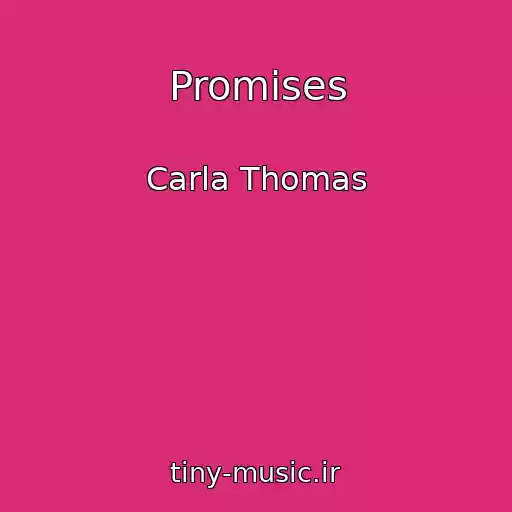 کاور آهنگ Promises از Carla Thomas