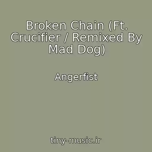 کاور آهنگ Broken Chain (Ft. Crucifier / Remixed By Mad Dog) از Angerfist