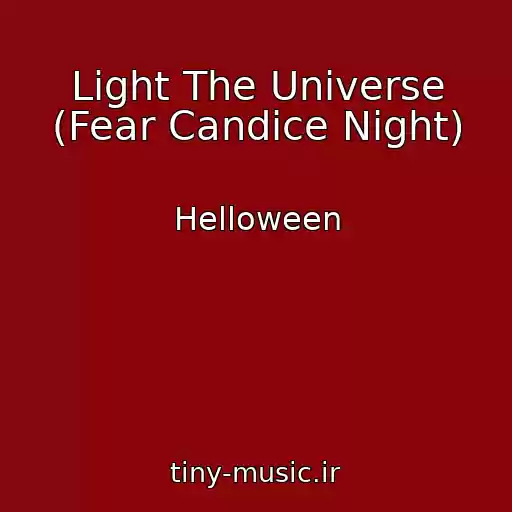 کاور آهنگ Light The Universe (Fear Candice Night) از Helloween
