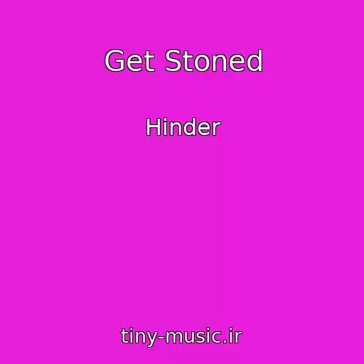کاور آهنگ Get Stoned از Hinder