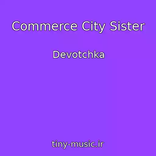 کاور آهنگ Commerce City Sister از Devotchka