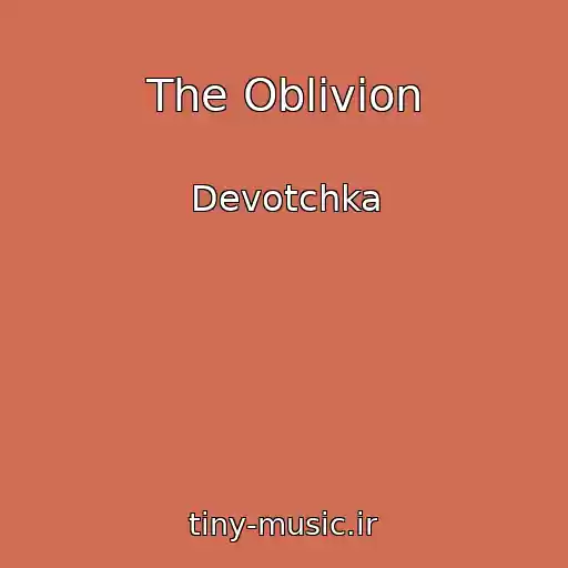 کاور آهنگ The Oblivion از Devotchka
