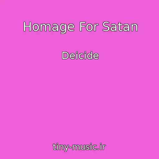 کاور آهنگ Homage For Satan از Deicide