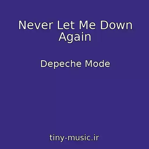 کاور آهنگ Never Let Me Down Again از Depeche Mode