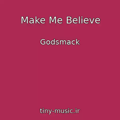 کاور آهنگ Make Me Believe از Godsmack
