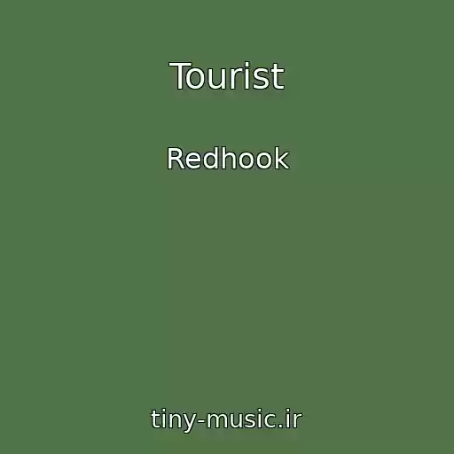 کاور آهنگ Tourist از Redhook
