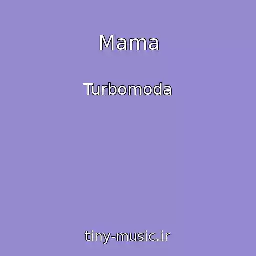 کاور آهنگ Mama از Turbomoda
