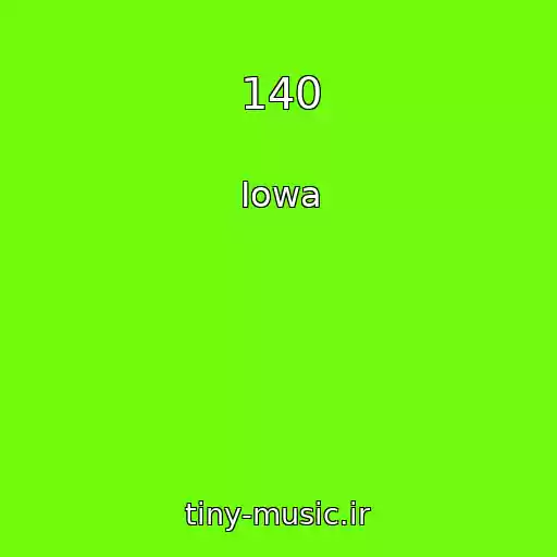 کاور آهنگ 140 از Iowa