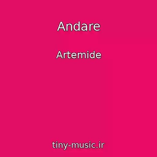 کاور آهنگ Andare از Artemide