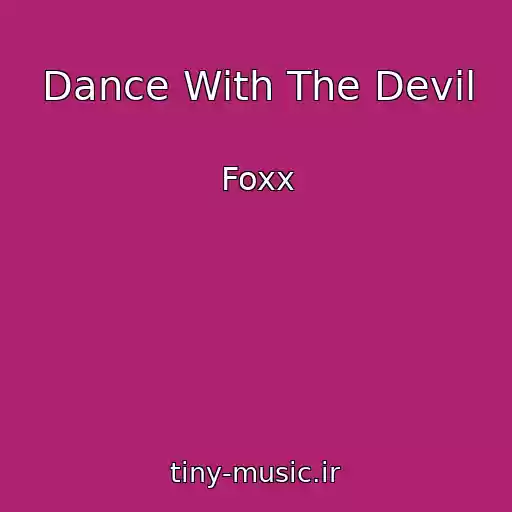 کاور آهنگ Dance With The Devil از Foxx