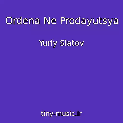 کاور آهنگ Ordena Ne Prodayutsya از Yuriy Slatov