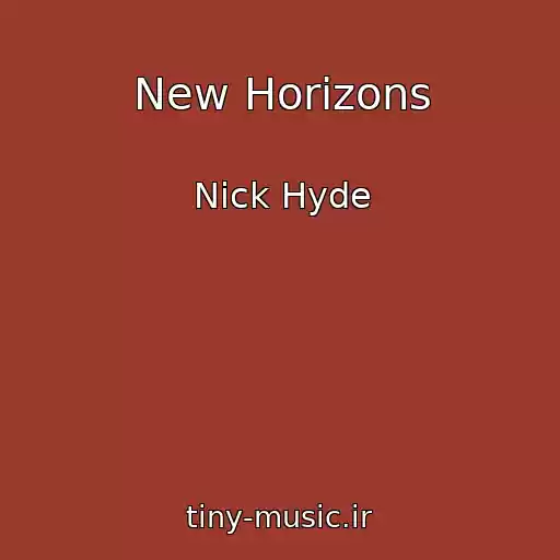 کاور آهنگ New Horizons از Nick Hyde