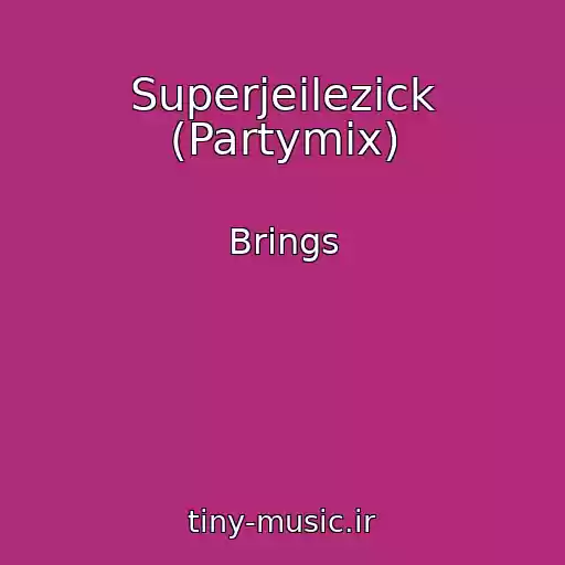 کاور آهنگ Superjeilezick (Partymix) از Brings