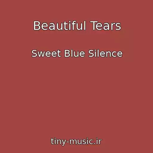 کاور آهنگ Beautiful Tears از Sweet Blue Silence