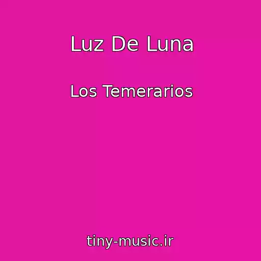 کاور آهنگ Luz De Luna از Los Temerarios