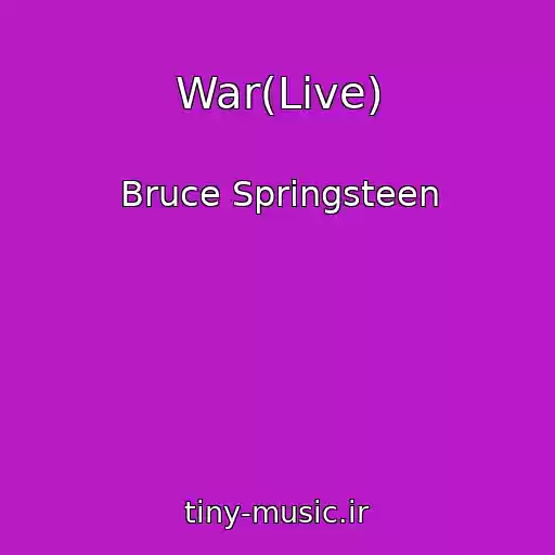 کاور آهنگ War(Live) از Bruce Springsteen