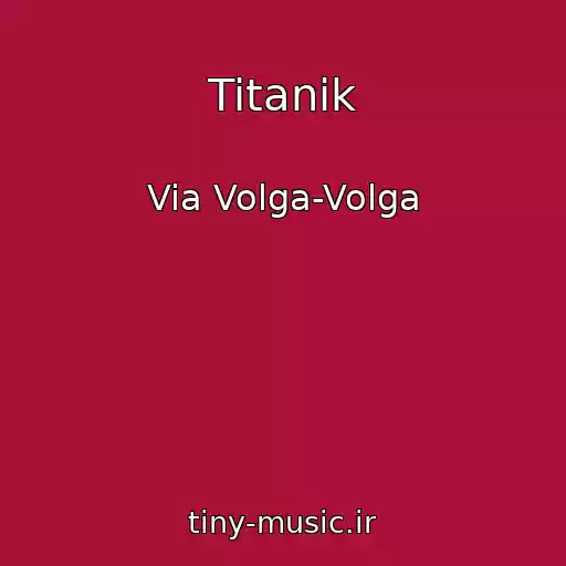 کاور آهنگ Titanik از Via Volga-Volga