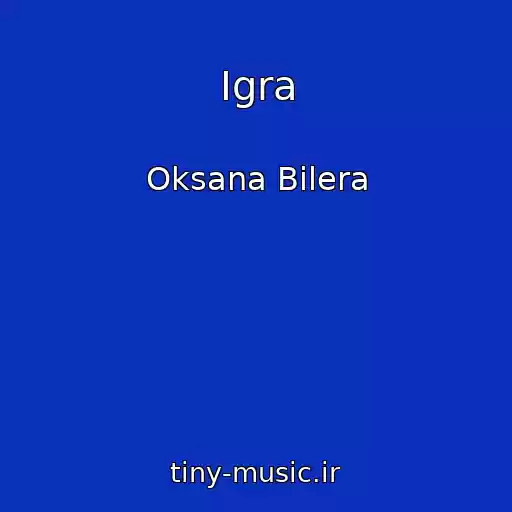 کاور آهنگ Igra از Oksana Bilera