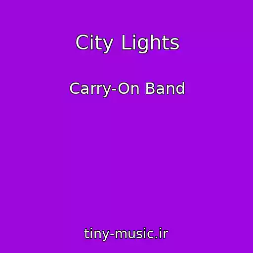 کاور آهنگ City Lights از Carry-On Band